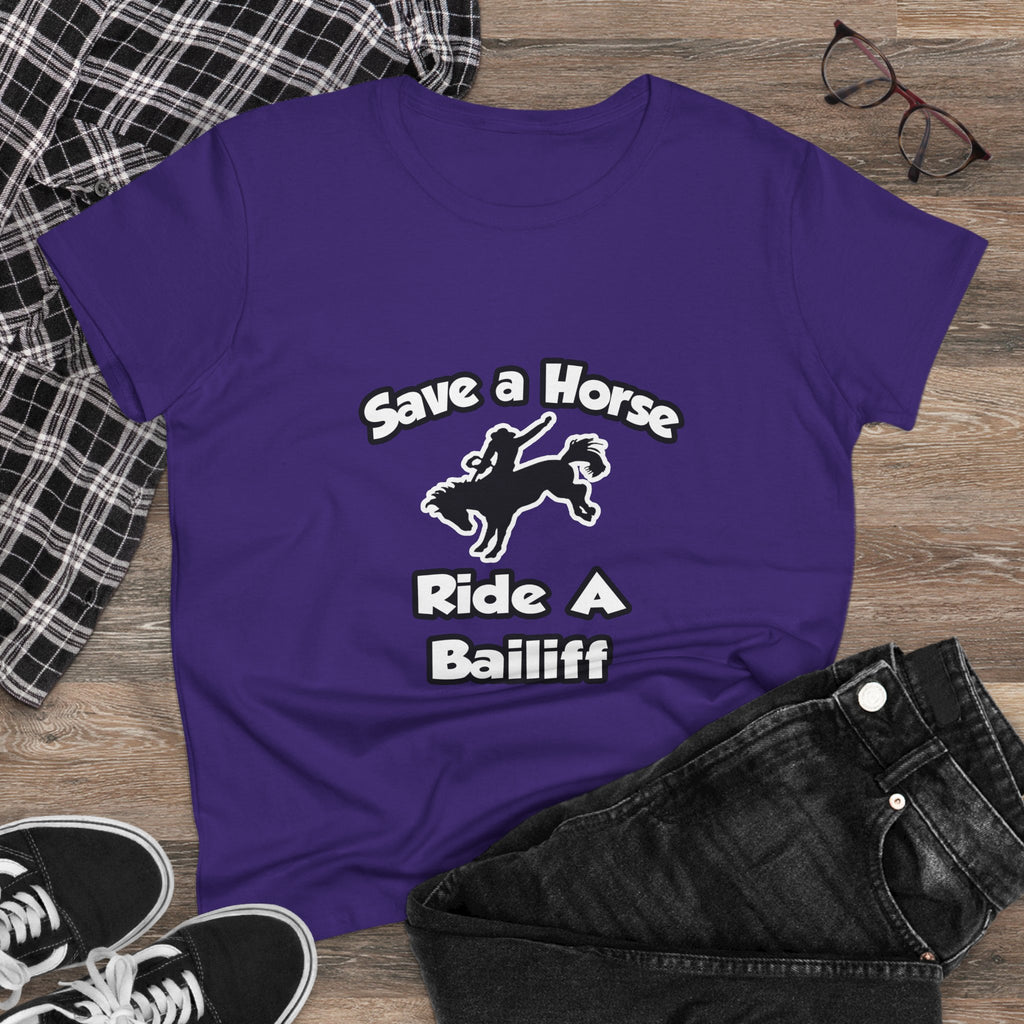 Save a Horse, Ride a Bailiff - Women's Midweight Cotton Tee