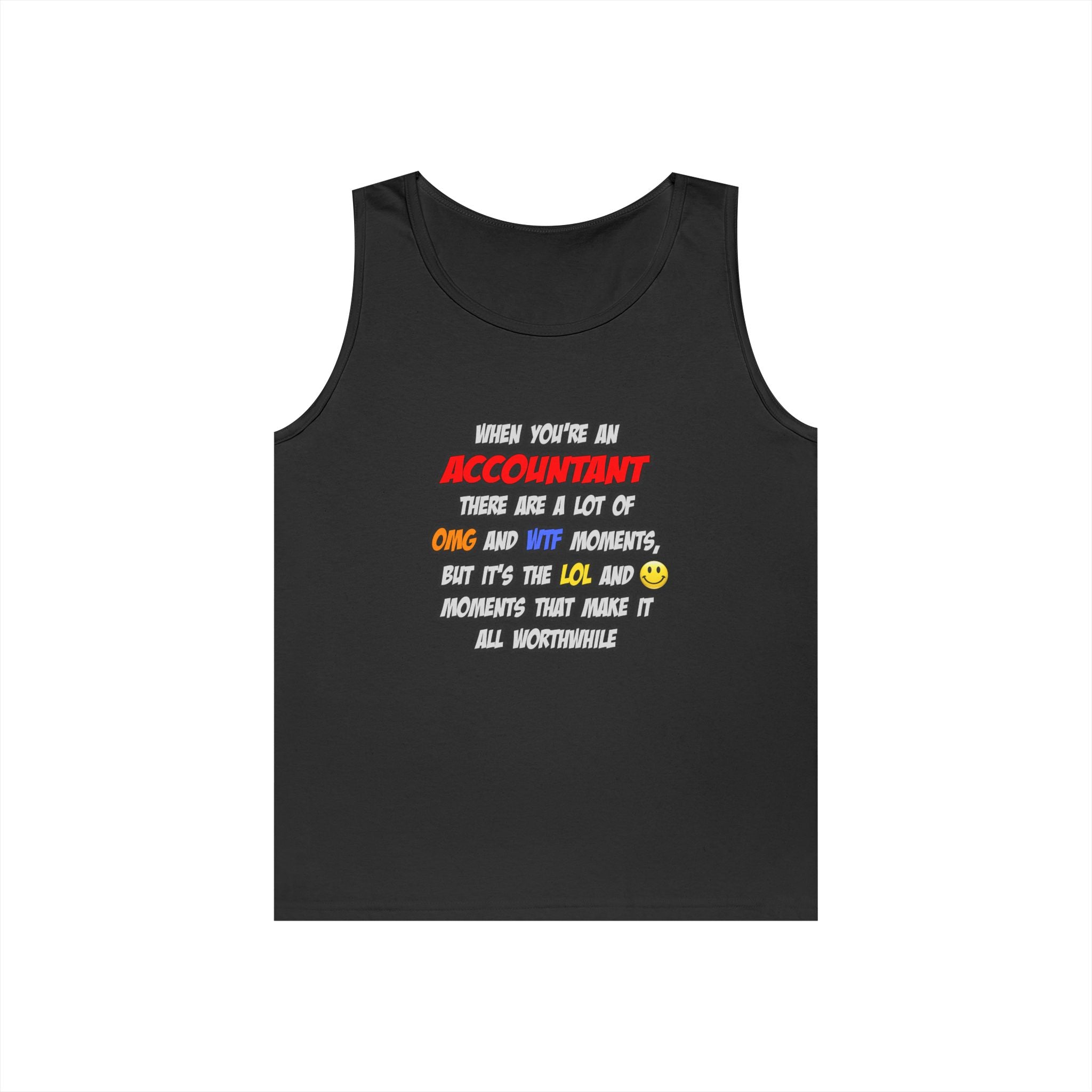 Accountant .. OMG WTF LOL - Unisex Heavy Cotton Tank Top