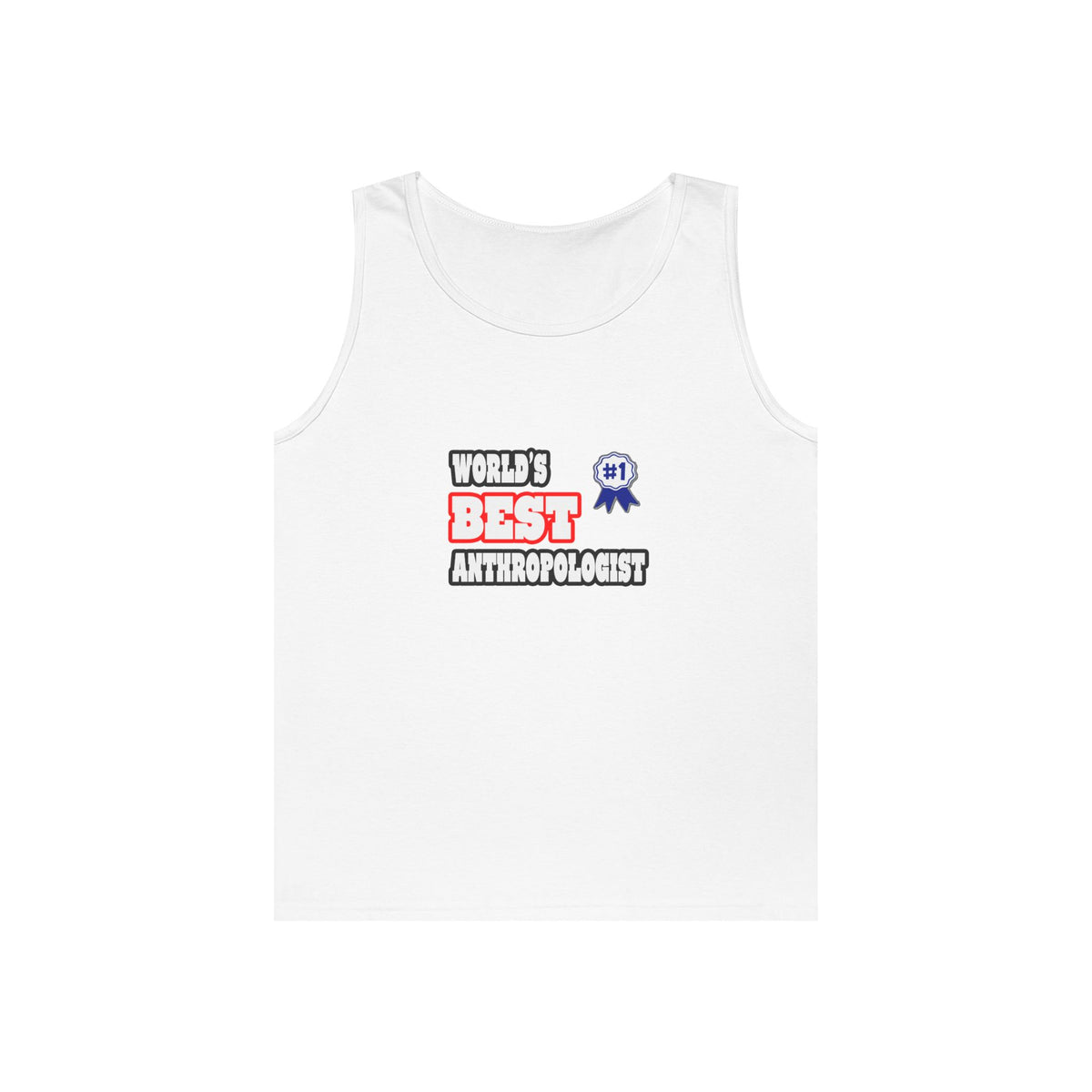 World's Best Anthropologist - Unisex Heavy Cotton Tank Top