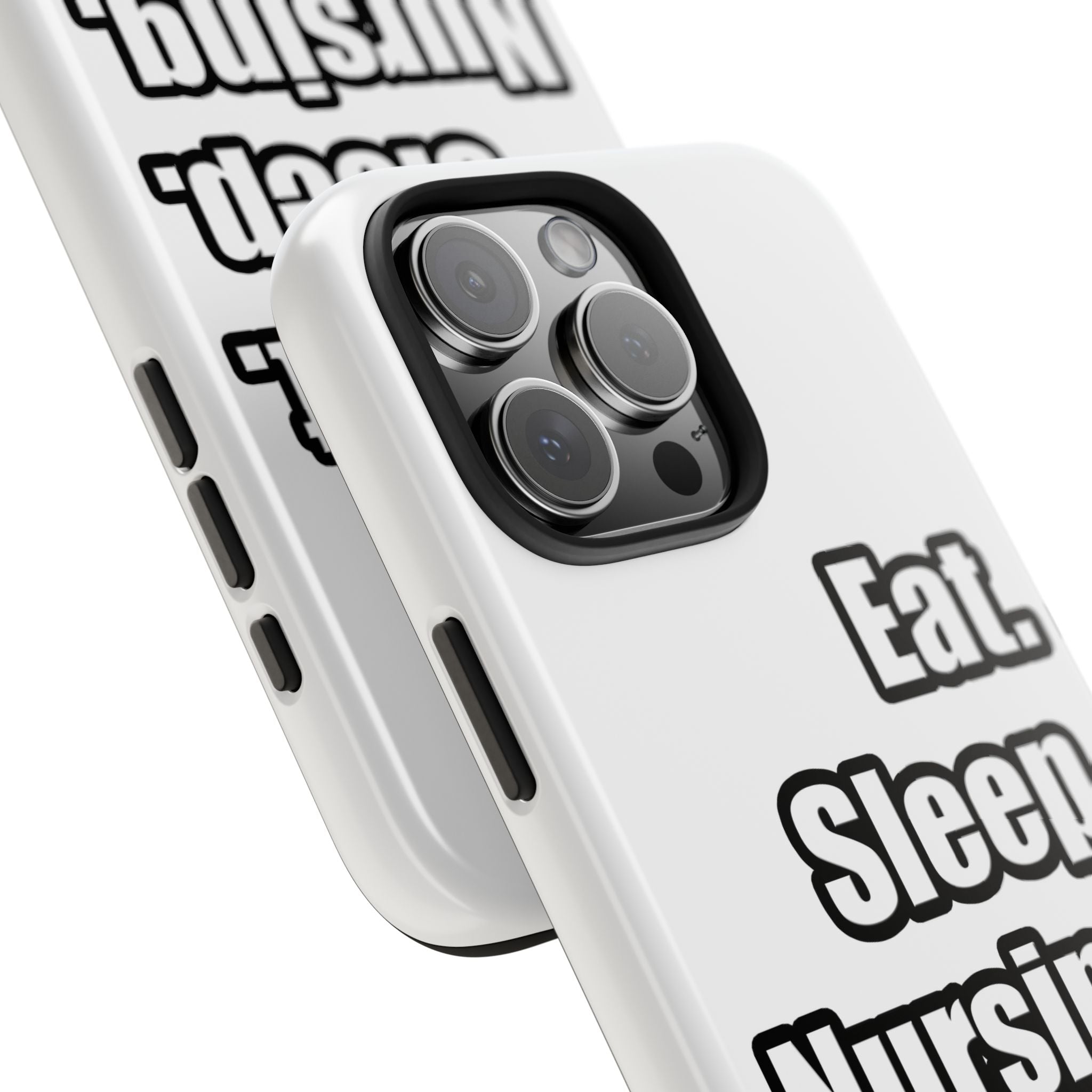 Eat. Sleep. Nursing. - Tough Phone Cases