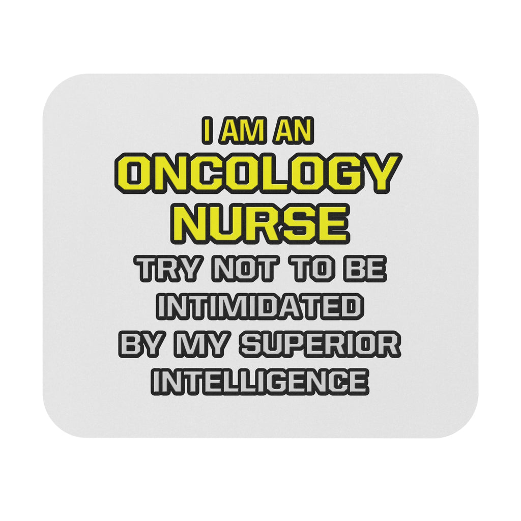 Oncology Nurse...Superior Intelligence - Mouse Pad (Rectangle)