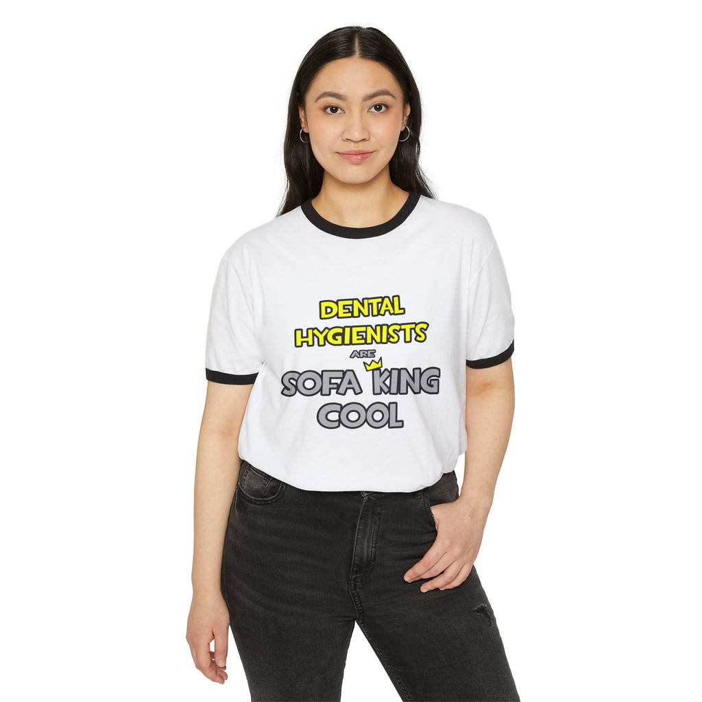 Dental Hygienists Are Sofa King Cool - Unisex Cotton Ringer T-Shirt