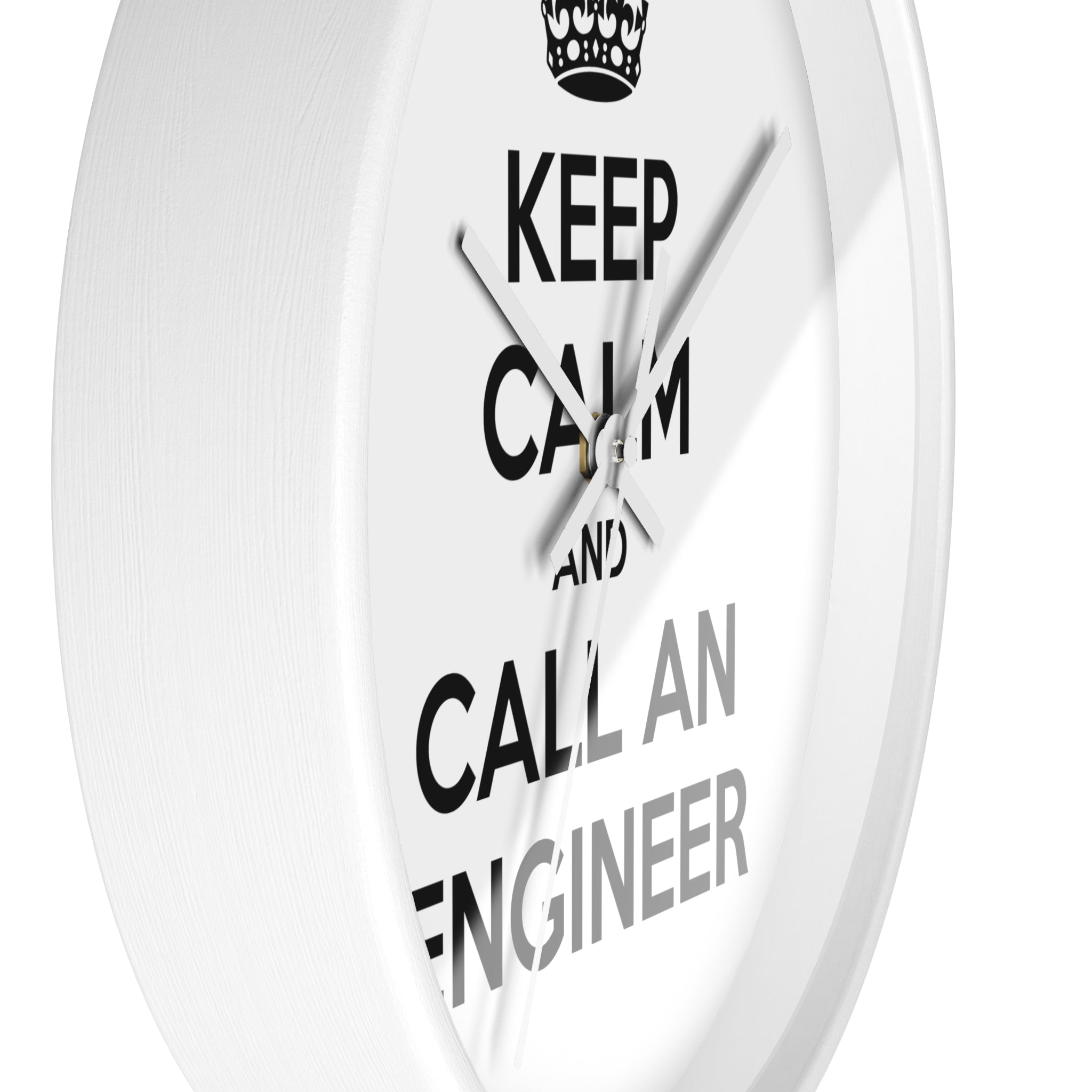 Keep Calm and Call an Engineer - Wall Clock