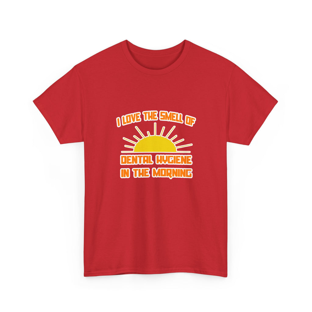 Smell of Dental Hygiene in the Morning - Unisex Heavy Cotton Tee