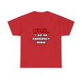Relax ... I Am An Emergency Nurse - Unisex Heavy Cotton Tee