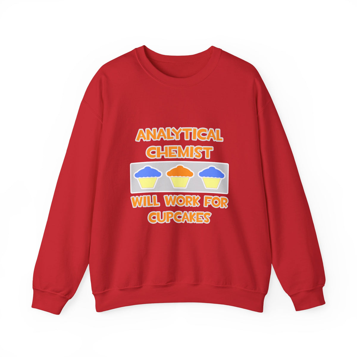 Analytical Chemist ... Will Work For Cupcakes - Unisex Heavy Blend™ Crewneck Sweatshirt