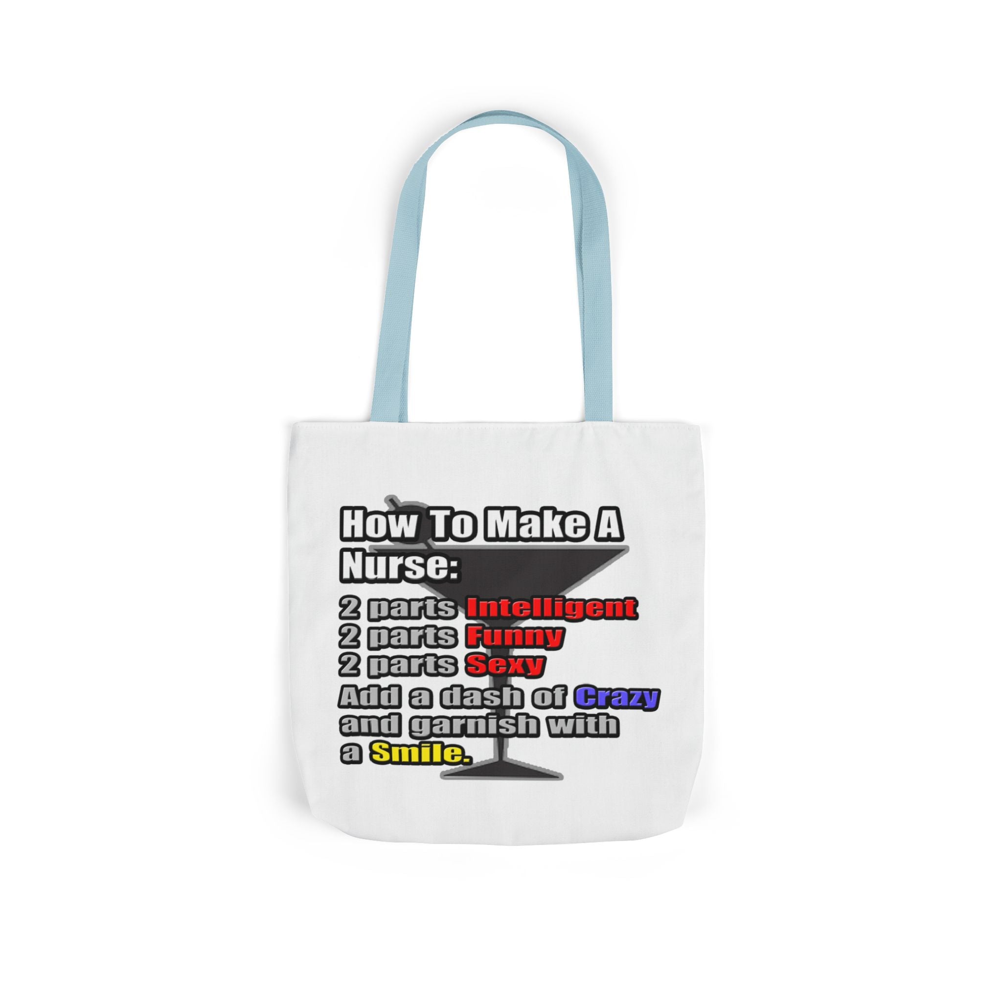 How To Make a Nurse - Canvas Tote Bag, 5-Color Straps