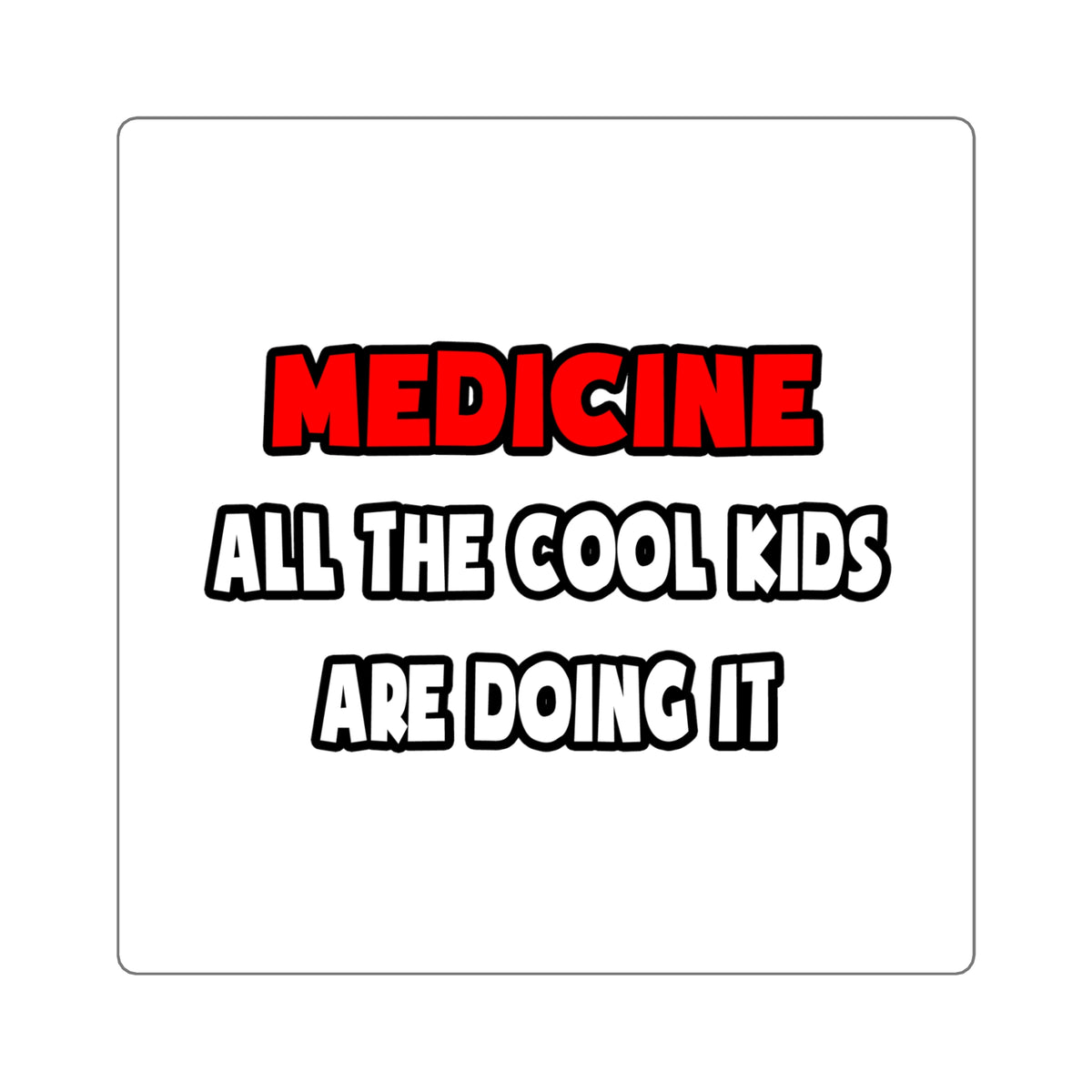 Funny Doctor Shirts and Gifts - Square Stickers