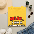 Relax ... I Am A Forensic Nurse - Unisex Softstyle T-Shirt