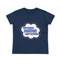 Doctor .. Livin' The Dream - Women's Midweight Cotton Tee