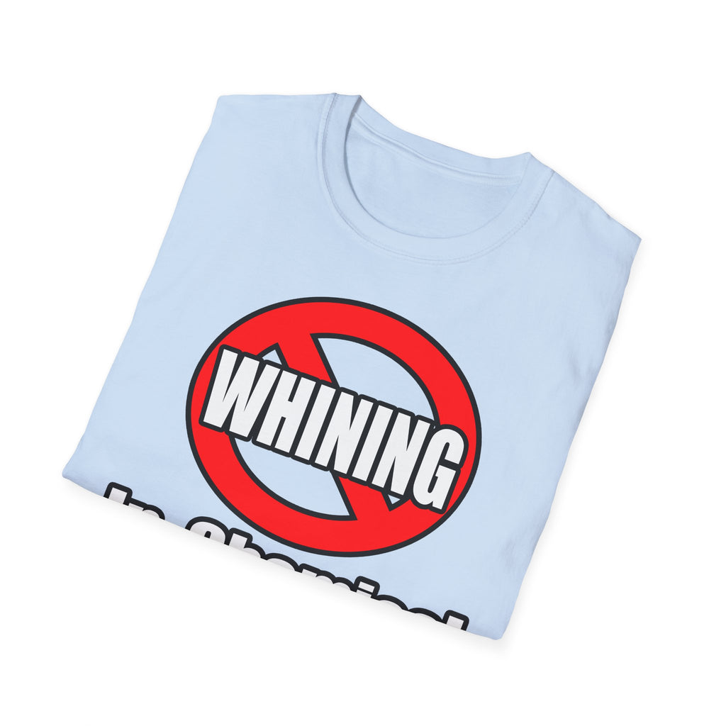 No Whining In Chemical Engineering - Unisex Softstyle T-Shirt