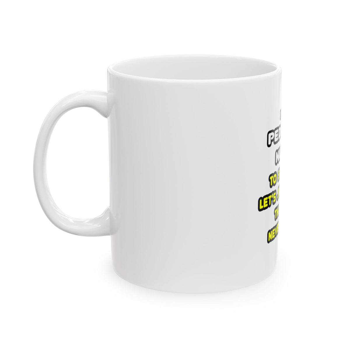Funny Pediatric Nurse T Shirts and Gifts - Ceramic Mug, (11oz, 15oz)