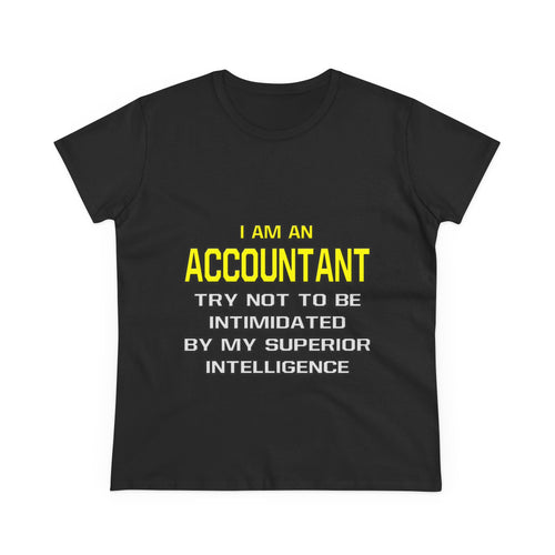 Accountant...Superior Intelligence - Women's Midweight Cotton Tee