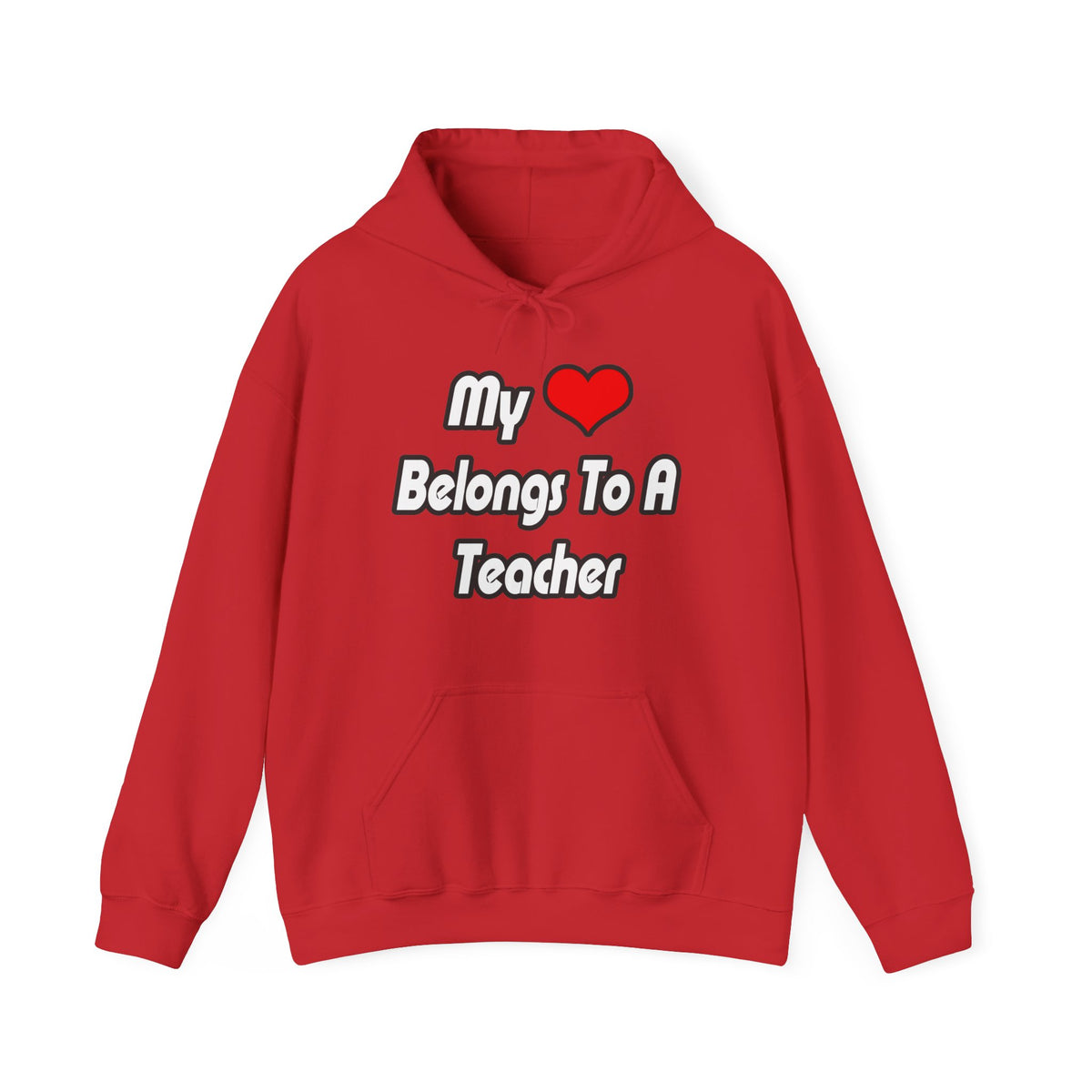 My Heart Belongs To A Teacher - Unisex Heavy Blend™ Hooded Sweatshirt