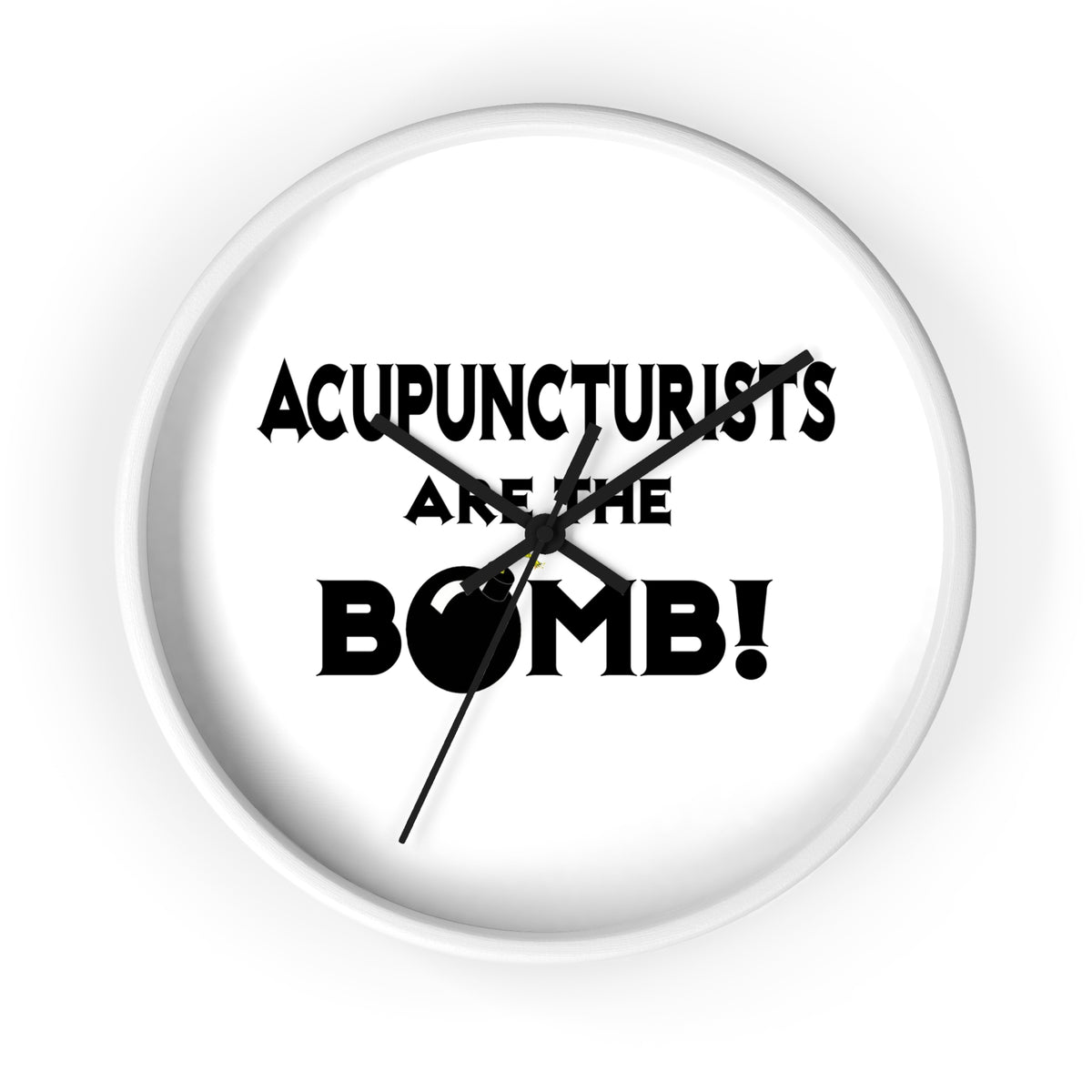 Acupuncturists Are The Bomb! - Wall Clock