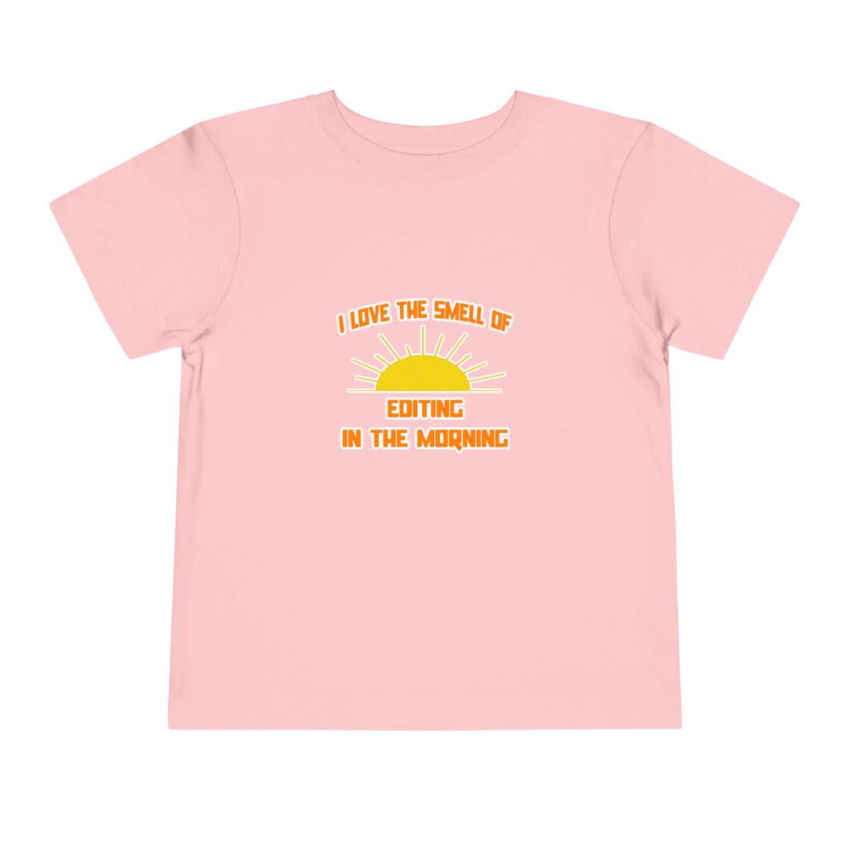 Smell of Editing in the Morning - Toddler Short Sleeve Tee