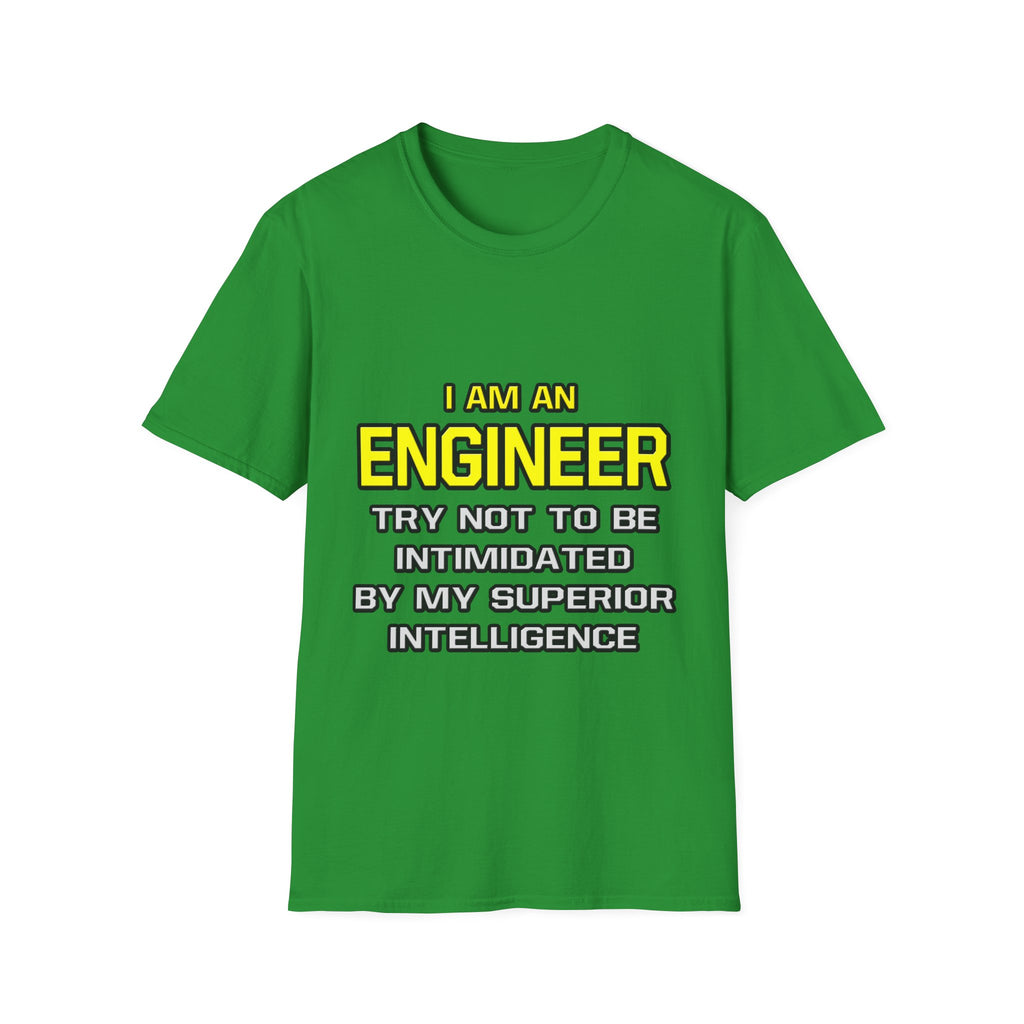 Engineer...Superior Intelligence - Unisex Softstyle T-Shirt