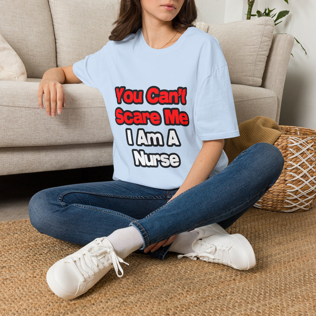 You Can't Scare Me...Nurse - Unisex Softstyle T-Shirt
