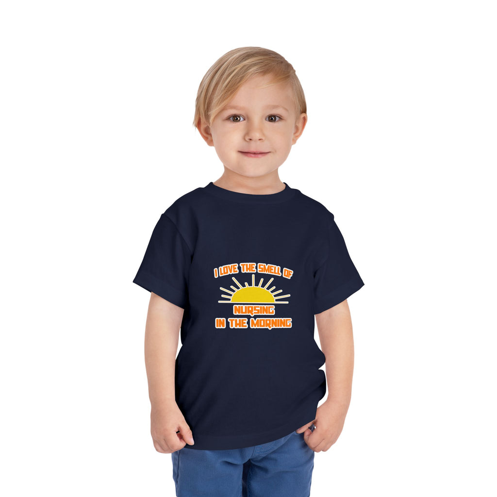 Smell of Nursing in the Morning - Toddler Short Sleeve Tee
