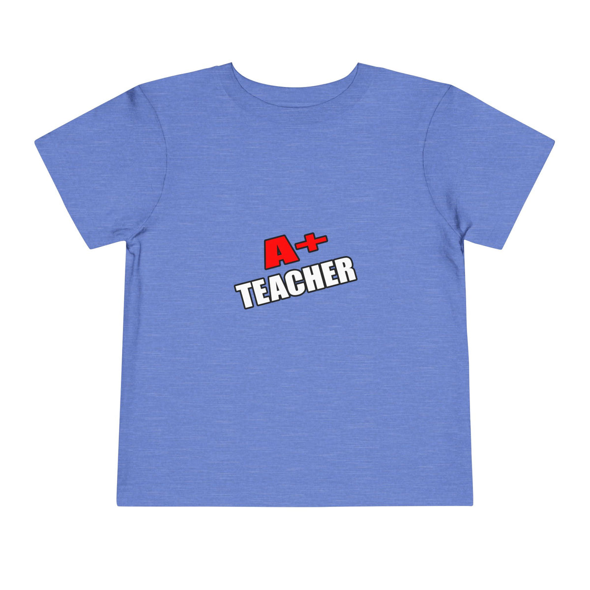 a plus teacher - Toddler Short Sleeve Tee