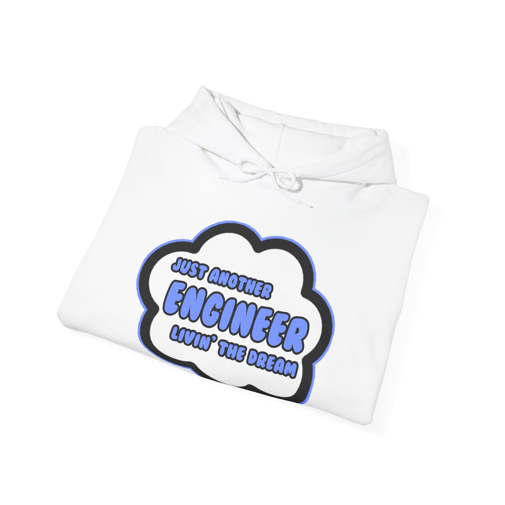 Engineer .. Livin' The Dream - Unisex Heavy Blend™ Hooded Sweatshirt