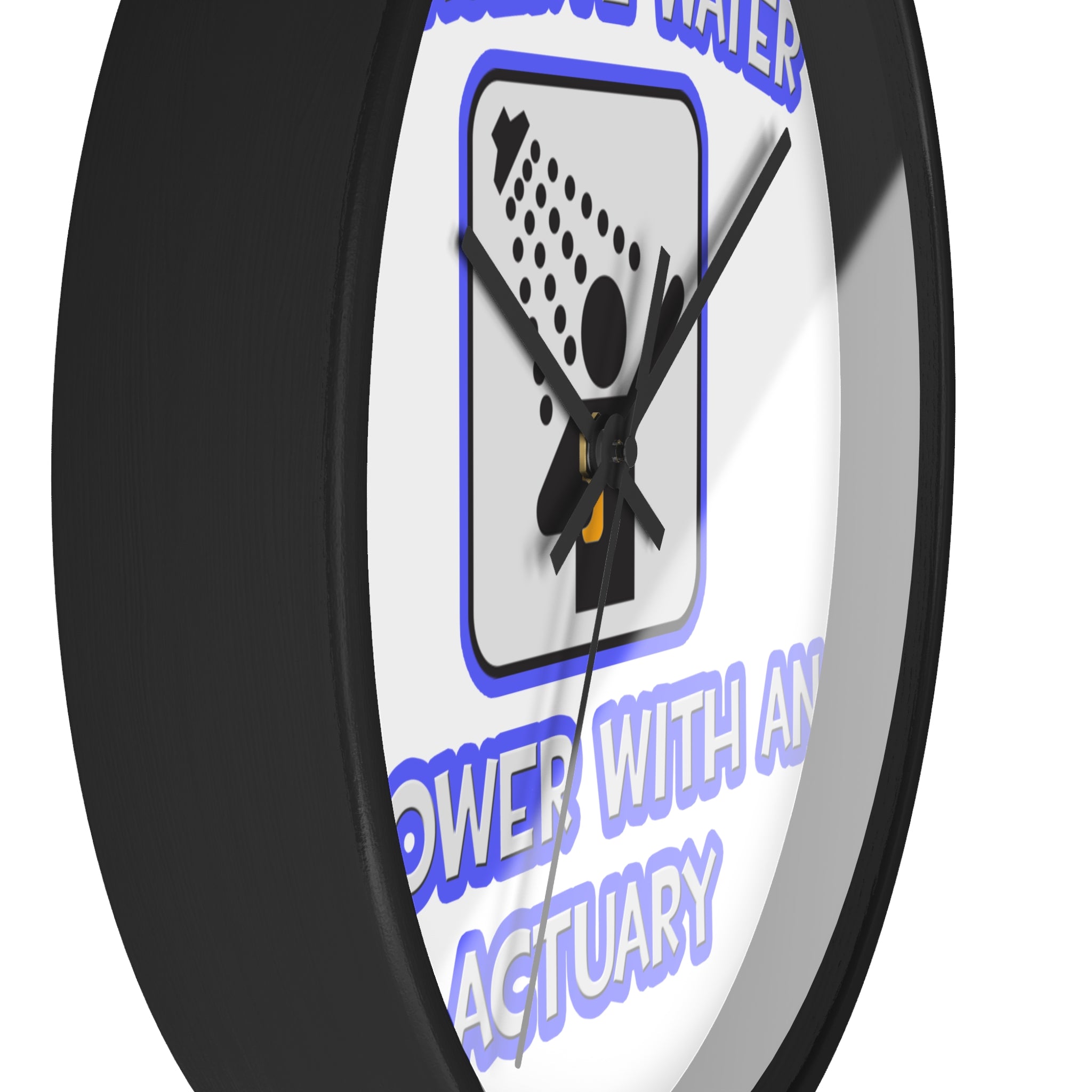 Conserve Water .. Shower With an Actuary - Wall Clock