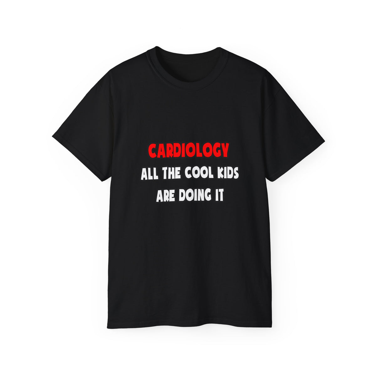 Funny Cardiologist Shirts and Gifts - Unisex Ultra Cotton Tee
