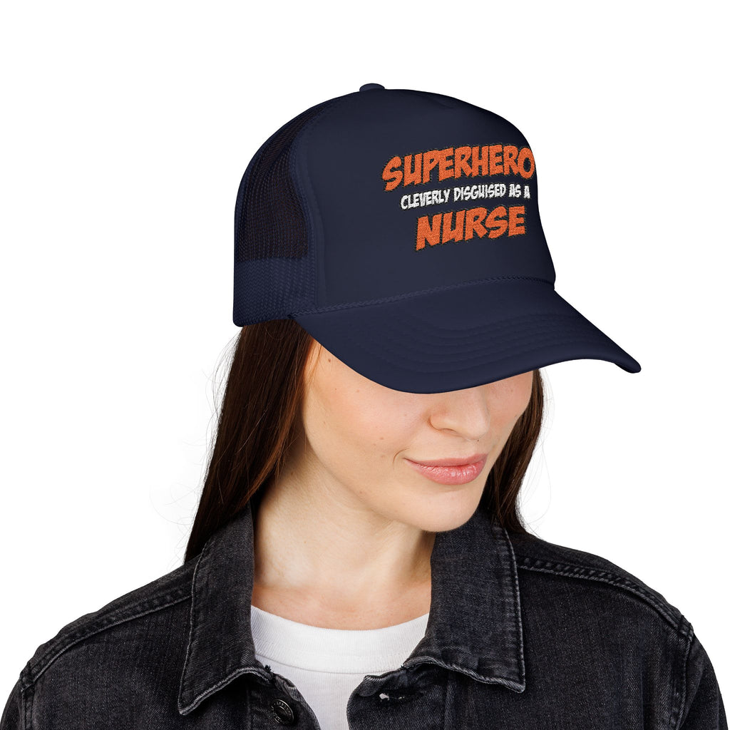Superhero...Nurse - Foam Trucker Hat