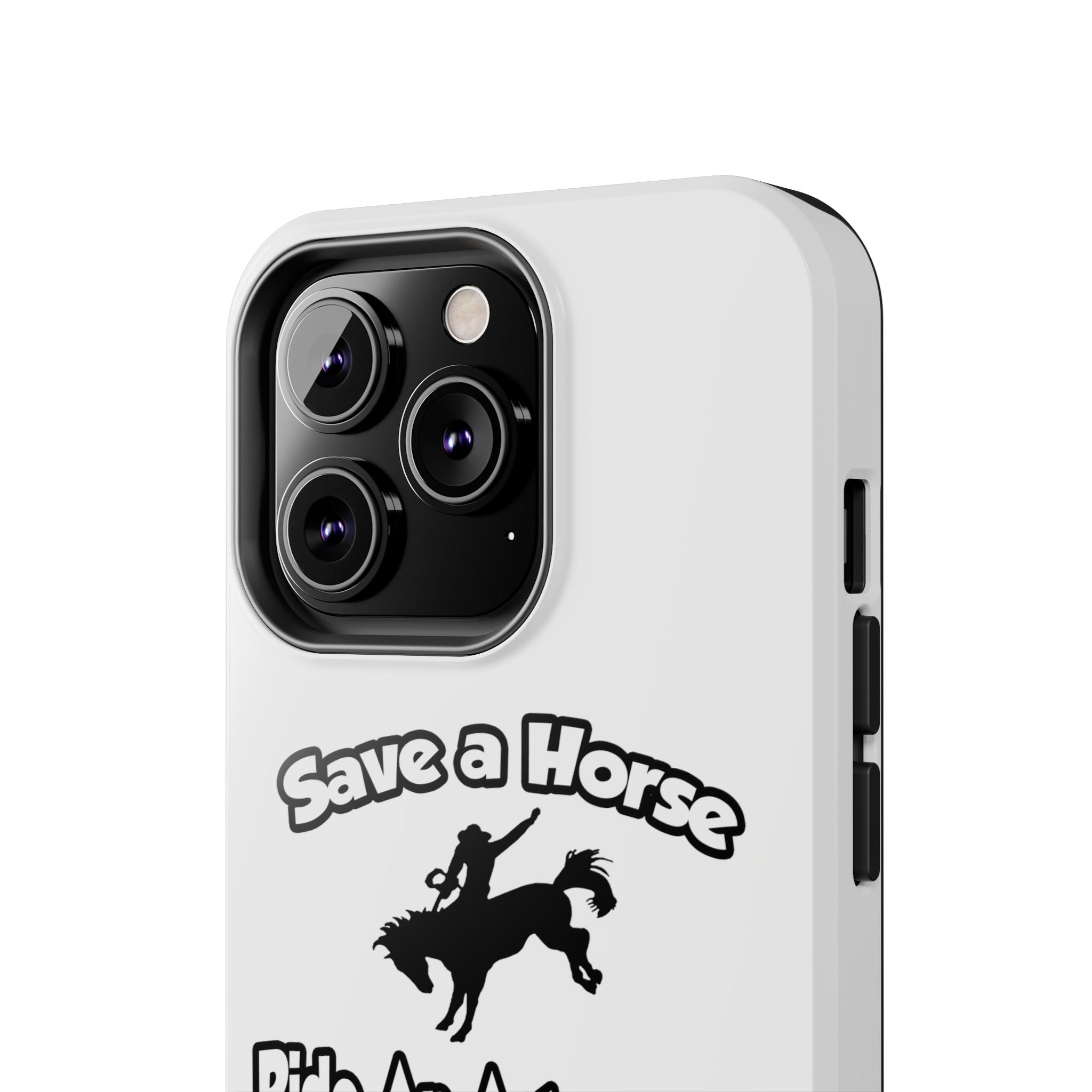 Save a Horse, Ride an Astronomer - Tough Phone Cases