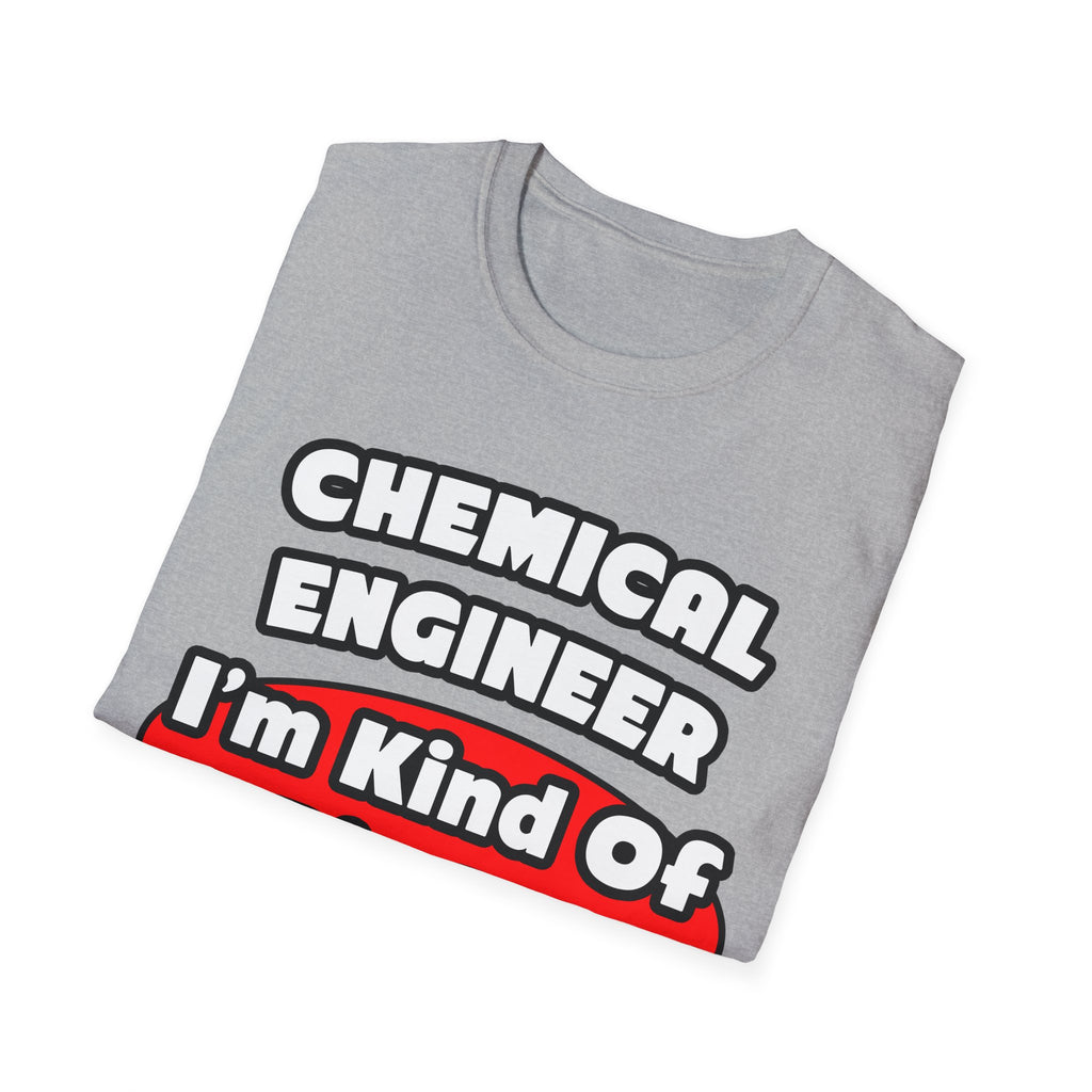 Chemical Engineer...Big Deal (2) - Unisex Softstyle T-Shirt