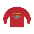 Bartenders Are Sofa King Cool - Unisex Ultra Cotton Long Sleeve Tee