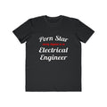 Porn Star...Electrical Engineer - Men's Lightweight Fashion Tee