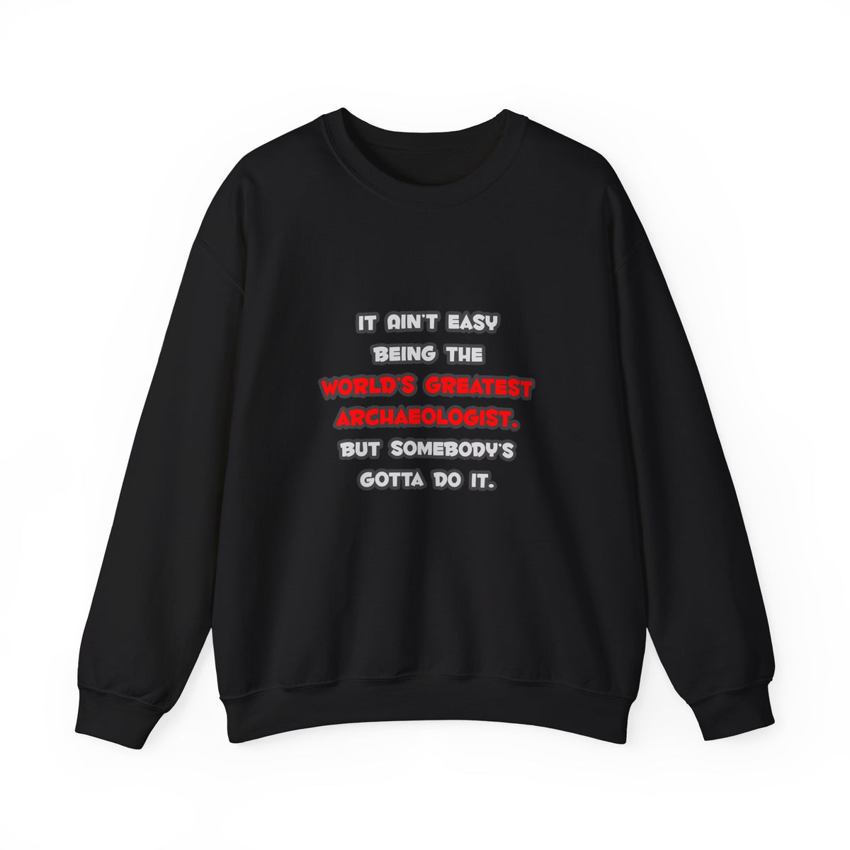 World's Greatest Archaeologist Joke - Unisex Heavy Blend™ Crewneck Sweatshirt