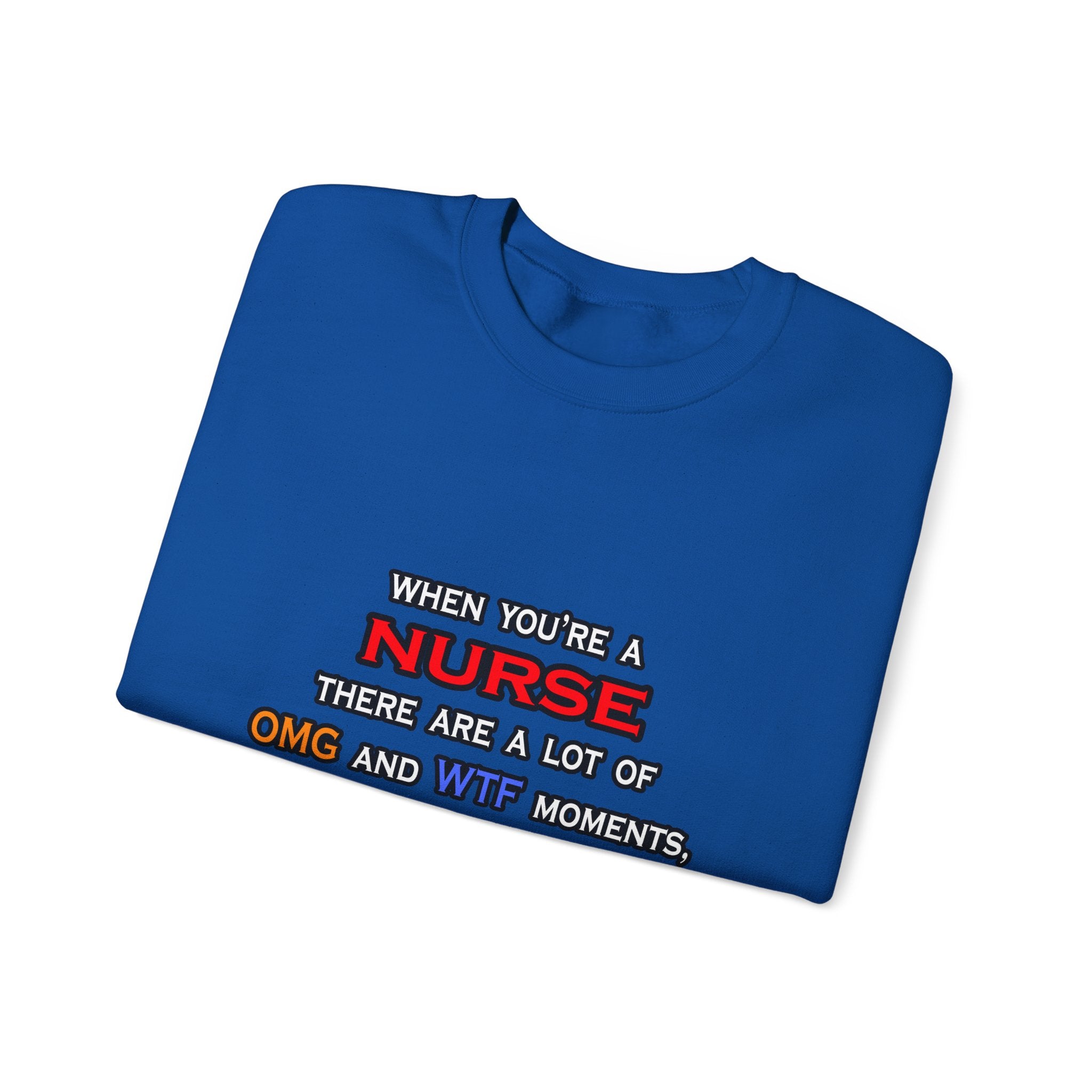 Nurse ... OMG WTF LOL - Unisex Heavy Blend™ Crewneck Sweatshirt