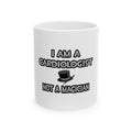 I Am A Cardiologist ... Not A Magician - Ceramic Mug, (11oz, 15oz)