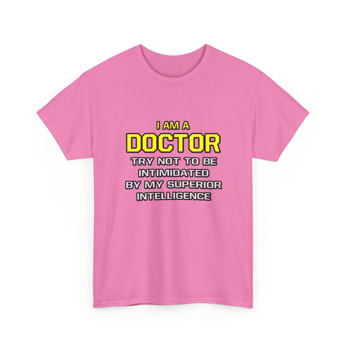 Doctor...Superior Intelligence - Unisex Heavy Cotton Tee