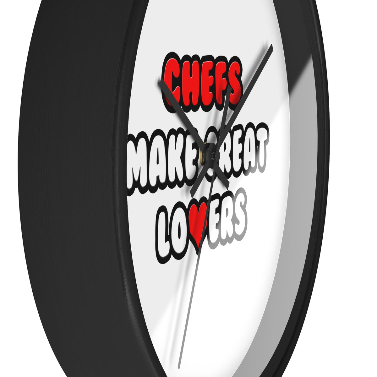 Chefs Make Great Lovers - Wall Clock
