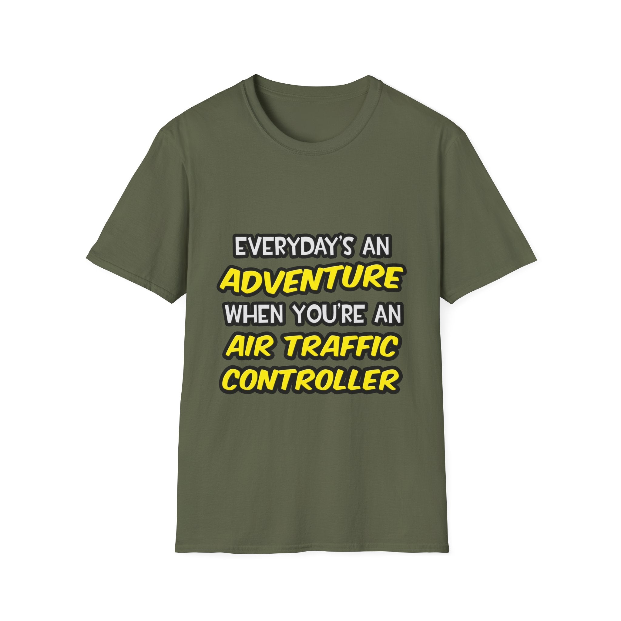Everyday's An Adventure ... Air Traffic Controller - Unisex Softstyle T-Shirt