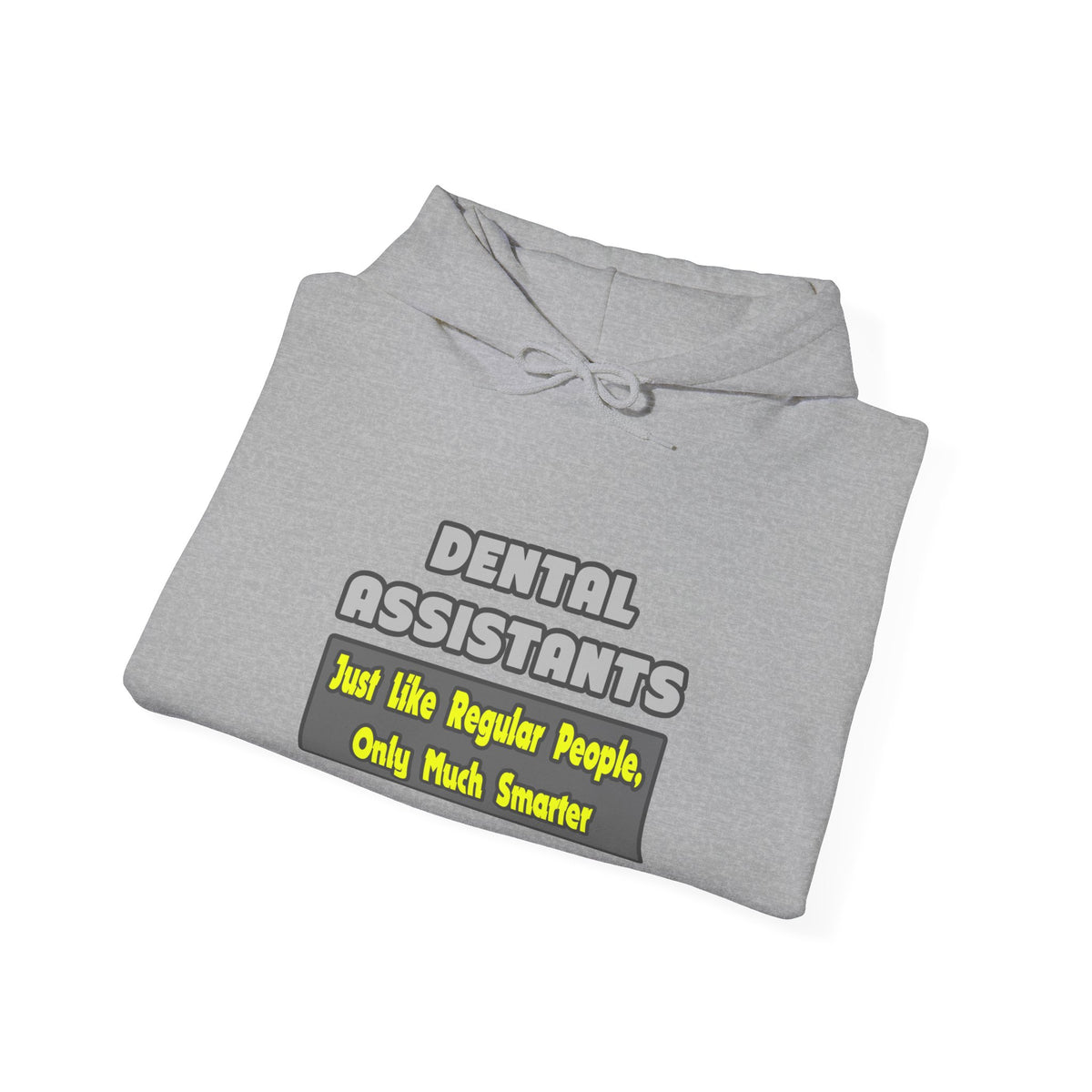 Dental Assistants ... Smarter - Unisex Heavy Blend™ Hooded Sweatshirt