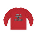 I Am A Chemist ... Not A Magician - Unisex Ultra Cotton Long Sleeve Tee
