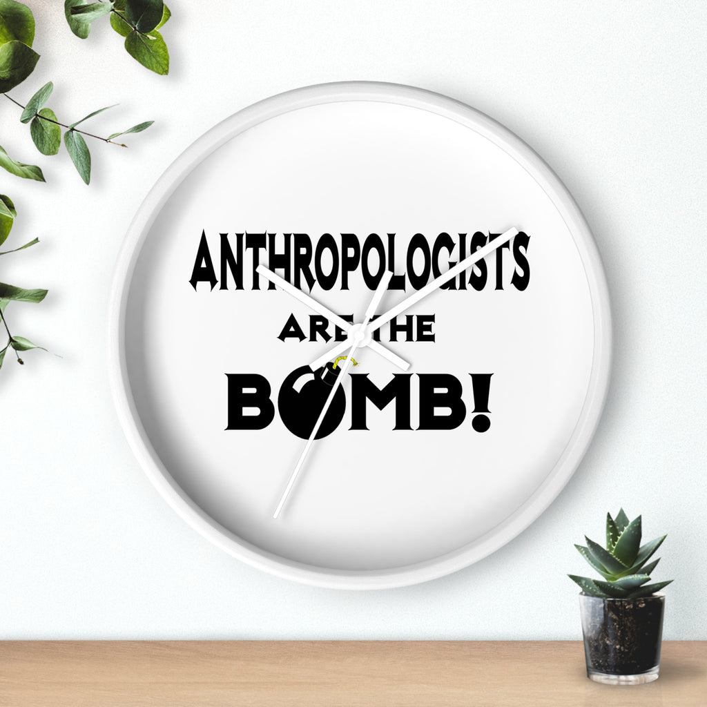 Anthropologists Are The Bomb! - Wall Clock
