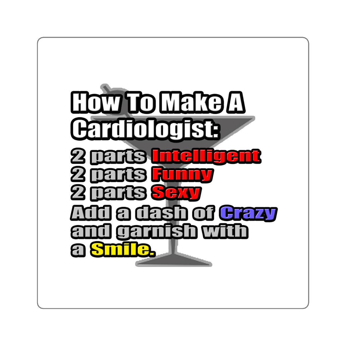 How To Make a Cardiologist - Square Stickers
