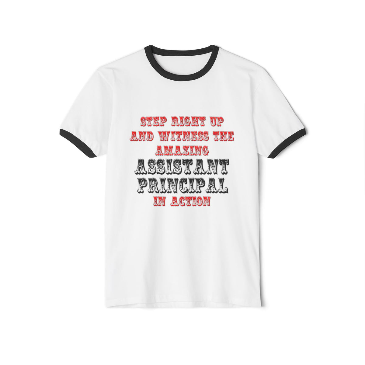 Amazing Assistant Principal In Action - Unisex Cotton Ringer T-Shirt