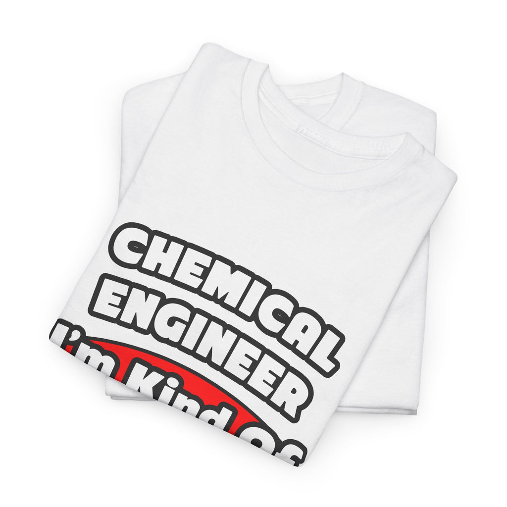 Chemical Engineer...Big Deal (2) - Unisex Heavy Cotton Tee