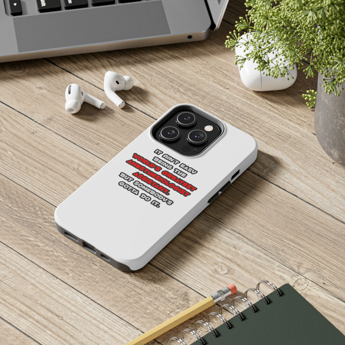 World's Greatest Anesthesiologist Asst Joke - Tough Phone Cases