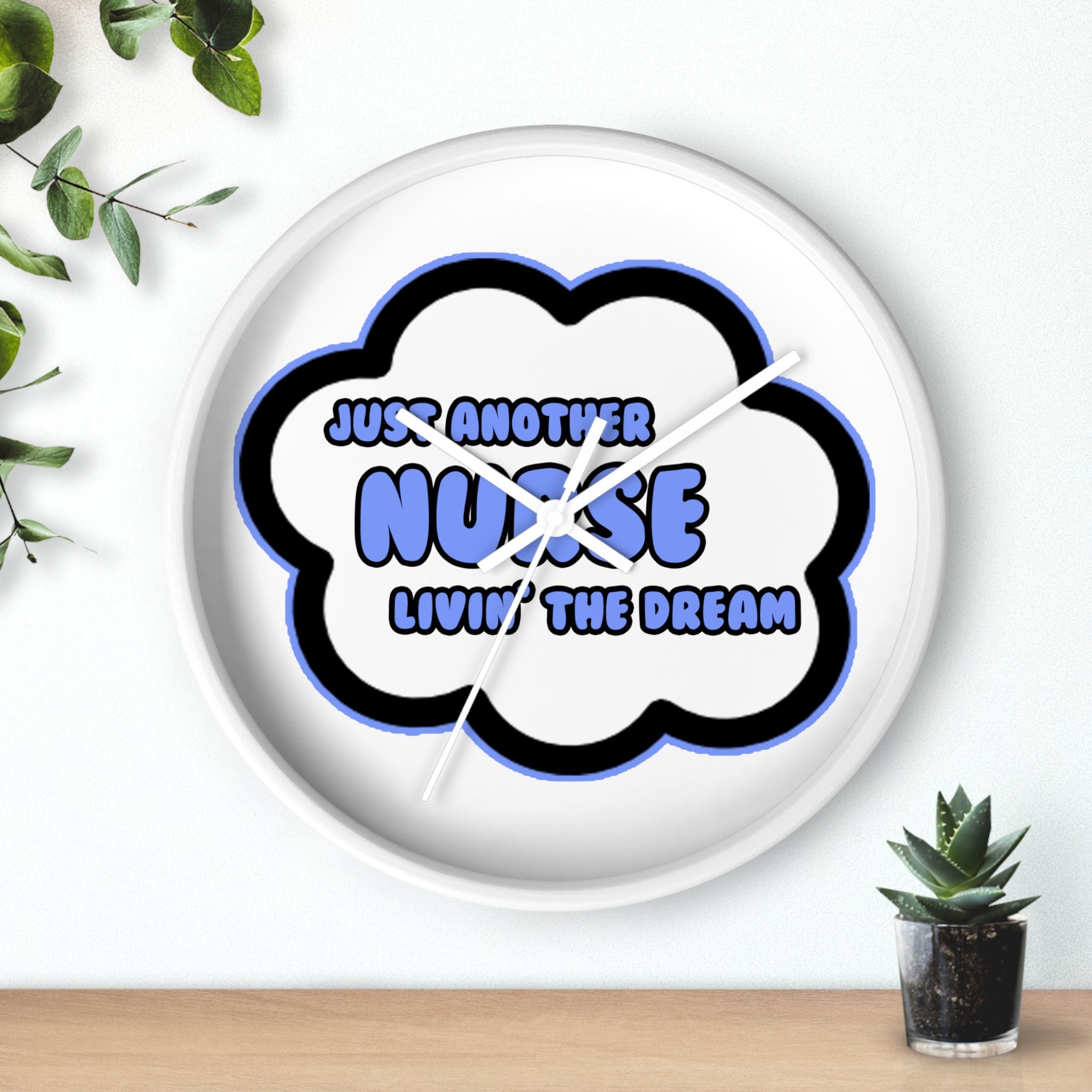 Nurse .. Livin' The Dream - Wall Clock