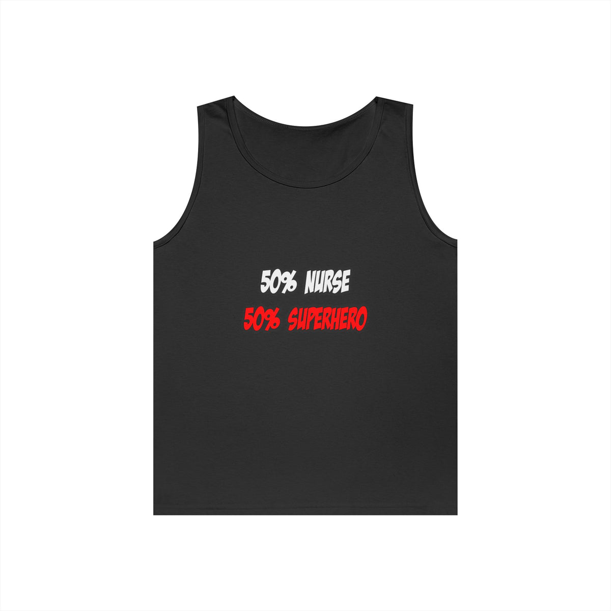 Half Nurse...Half Superhero - Unisex Heavy Cotton Tank Top
