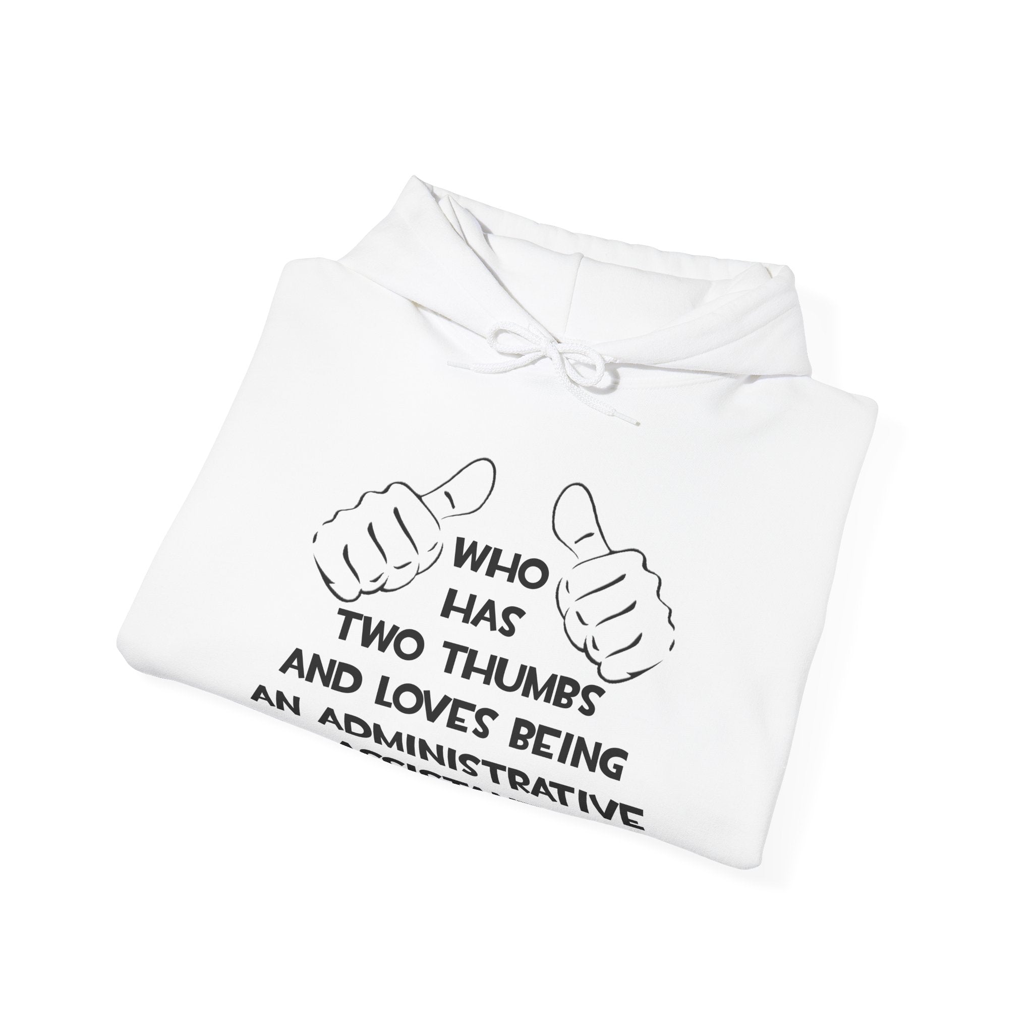 Two Thumbs .. Administrative Assistant - Unisex Heavy Blend™ Hooded Sweatshirt