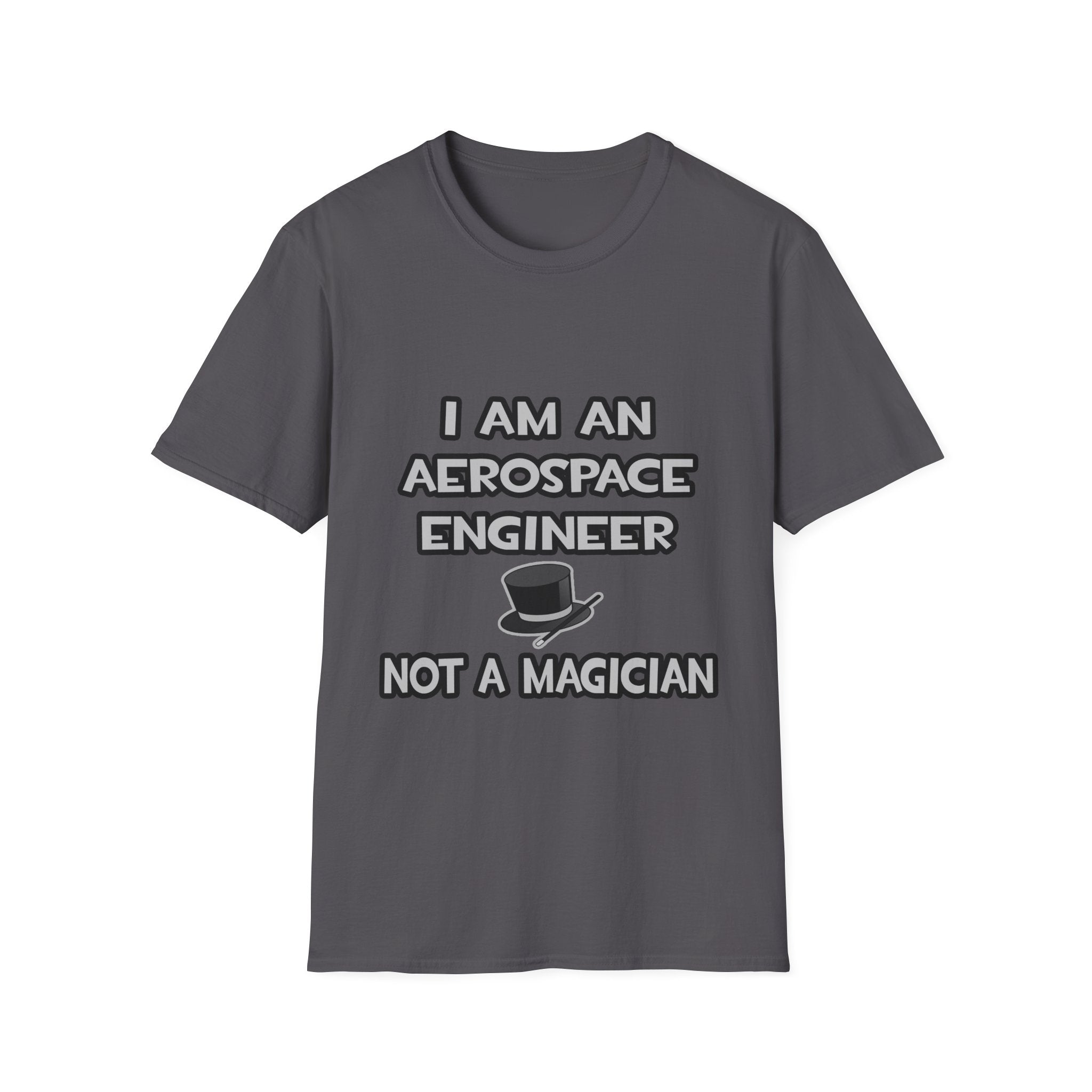 Aerospace Engineer ... Not A Magician - Unisex Softstyle T-Shirt