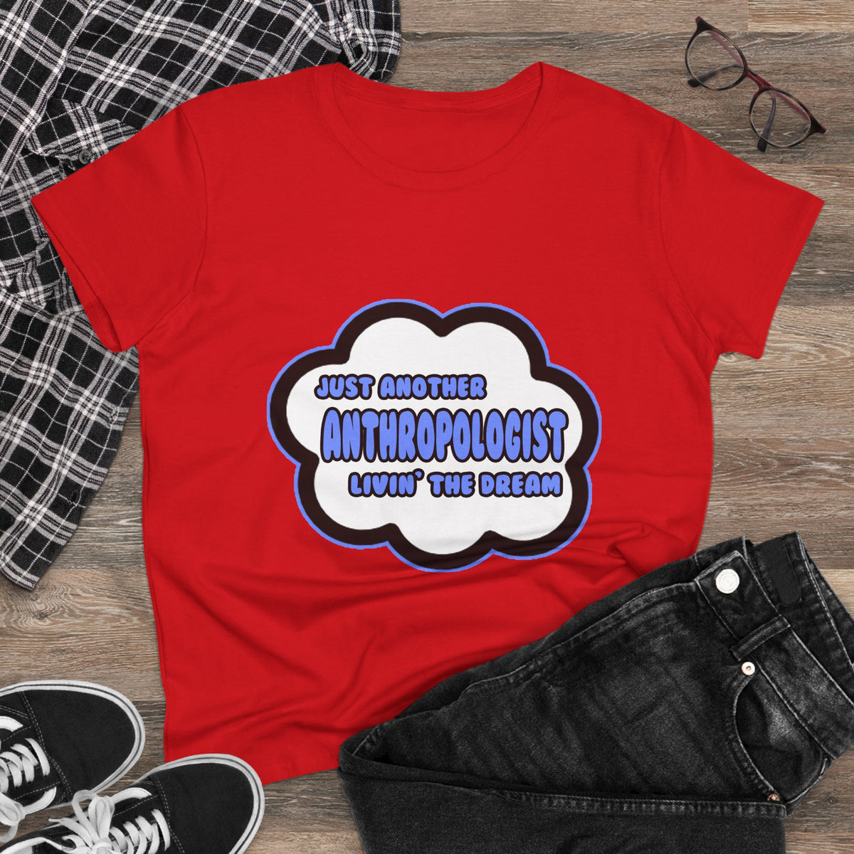 Anthropologist .. Livin' The Dream - Women's Midweight Cotton Tee